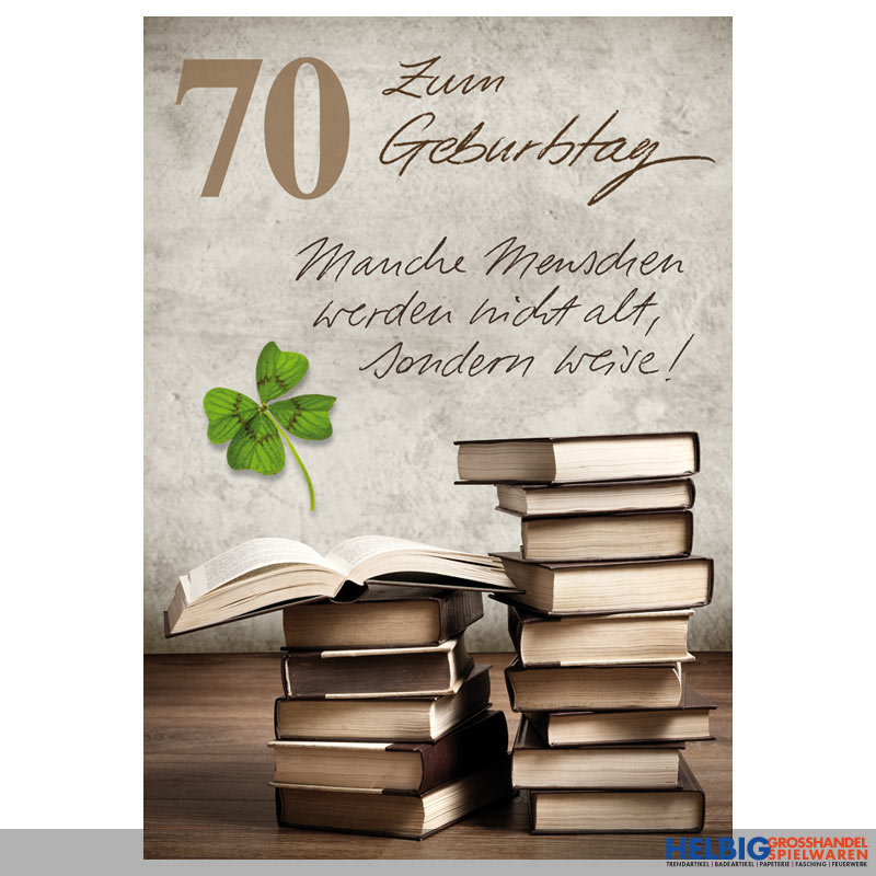 Glückwunschkarte 70. Geburtstag "nicht alt, sondern weise!"01089