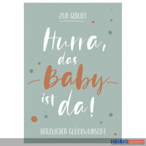 Glückwunschkarte Geburt "Hurra, das Baby ist da