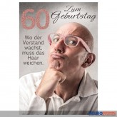 Glückwunschkarte 60. Geburtstag "...muss das Haar weichen"
