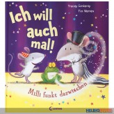 Bilderbuch "Ich will auch mal - Milli funkt dazwischen"