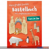 Kreativ-Bastelbuch "Mein großes Bastelbuch - Tiere im Zoo"