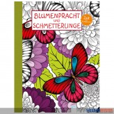 Malbuch "Blumenpracht und Schmetterlinge"